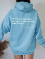 Dear Person Behind Me, Hoodie